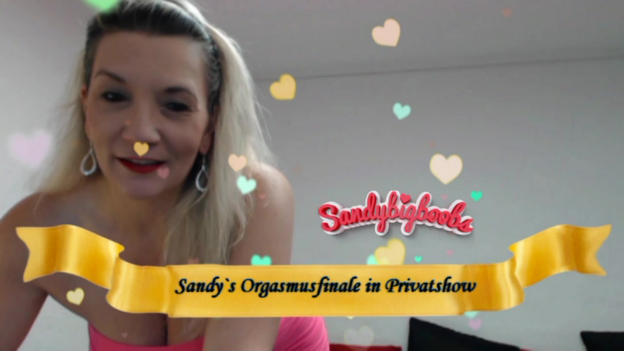 Sandybigboobs Porno Video: Sandys Orgasmusfinale in Privatshow